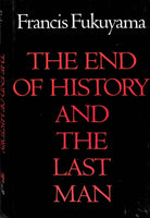 The End of History and the Last Man Fukuyama, Francis