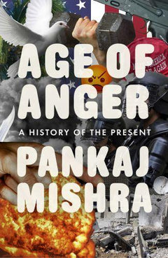 Age of Anger Pankaj Mishra