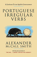 Portuguese Irregular Verbs Alexander McCall Smith