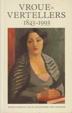 Vrouevertellers 1843-1993 - Annemarie Van Niekerk