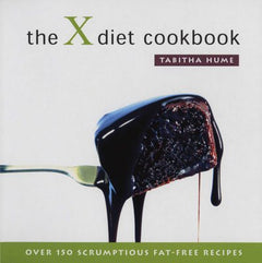 X Diet Cookbook Over 150 Scrumptious Fat-free Recipies Tabitha Hume John Peacock