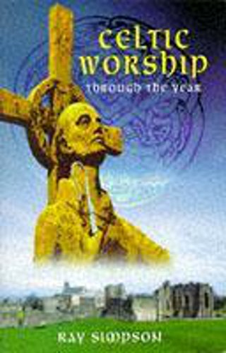 Celtic Worship Through the Year Simpson, Ray