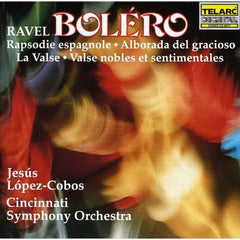 Ravel, Jesus Lopez-Cobos, Cincinnati Symphony Orchestra - Bolero / La Valse & other works