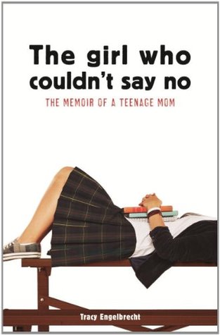 The Girl Who Couldn't Say No - Tracy Engelbrecht