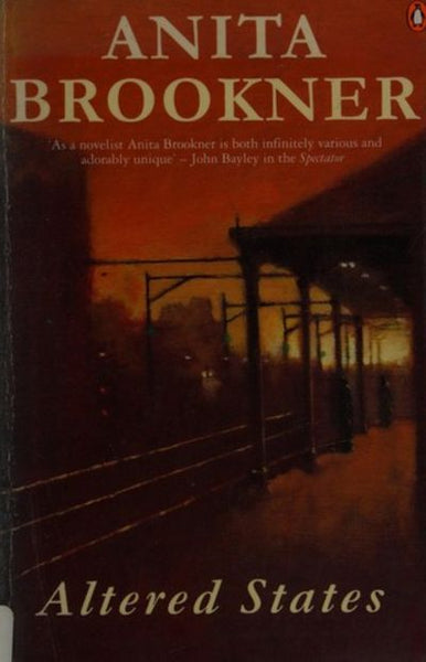 Altered States  Anita Brookner