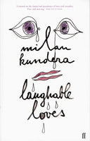 Laughable Loves Kundera, Milan