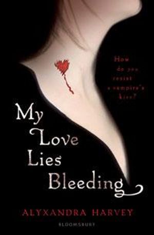 My Love Lies Bleeding Alyxandra Harvey