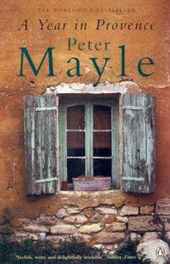 A Year In Provence Peter Mayle