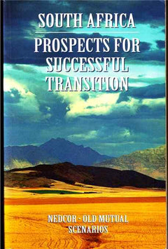 South Africa: Prospects For Successful Transition - Bob Tucker & Bruce R. Scott