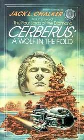 Cerberus: A Wolf in the Fold Jack L. Chalker