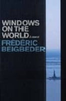 Windows on the World Frederic Beigbeder