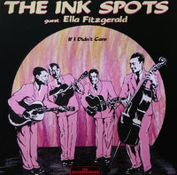 The Ink Spots And Guest Ella Fitzgerald - If I Didn't Care