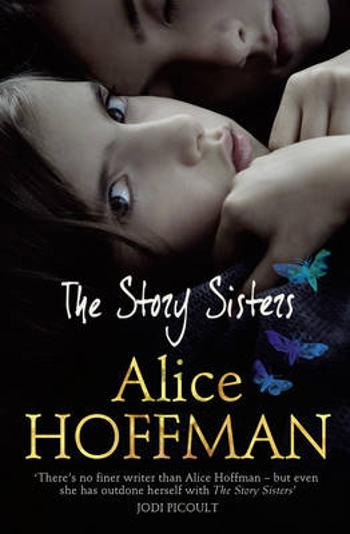 The Story Sisters A Novel Alice Hoffman