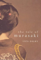 The Tale of Murasaki A Novel Lisa Dalby