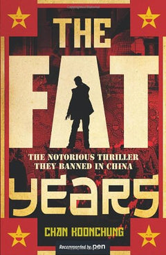 The Fat Years  Chan Koonchung