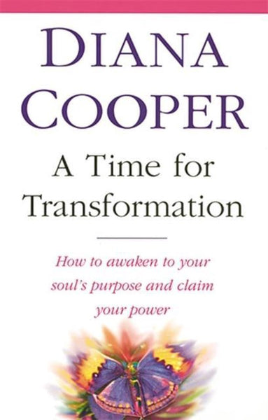 A Time for Transformation - Diana Cooper