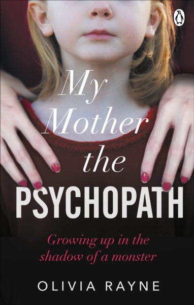 My Mother the Psychopath Becky Thomas