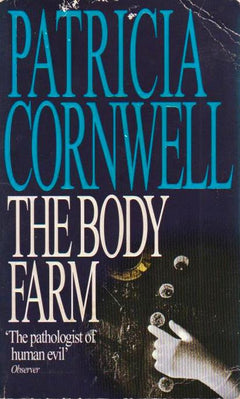 The Body Farm - Patricia Cornwell
