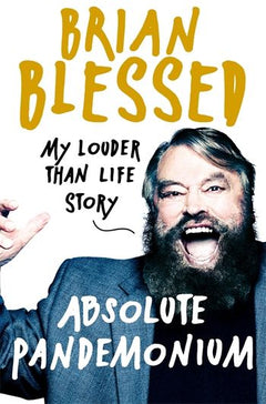 Absolute Pandemonium: The Autobiography Brian Blessed