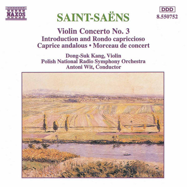 Saint-Saens, D-S Kang,  A. Wit - Violin Concerto No.3, Introduction And Rondo Capriccioso, Caprice Andalous, Morceau De Concert