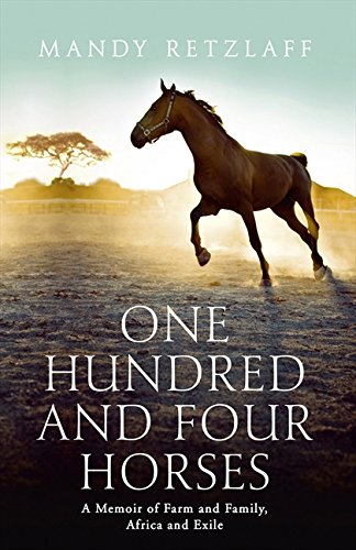 One Hundred and Four Horses - Mandy Retzlaff