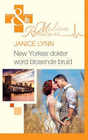 New yorkse dokter word blosende bruid - Janice Lynn