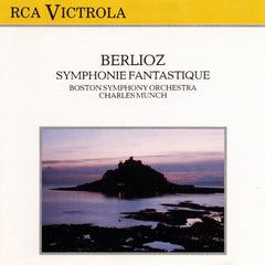 Berlioz - Boston Symphony Orchestra, Charles Munch - Symphonie Fantastique