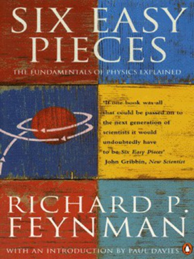 Six Easy Pieces Richard Phillips Feynman