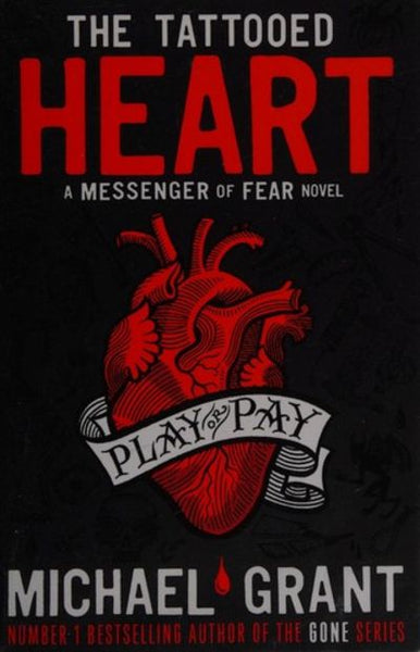 The Tattooed Heart - Michael Grant