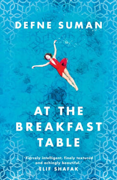 At the Breakfast Table - Defne Suman