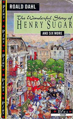 The Wonderful Story of Henry Sugar And Six More Roald Dahl
