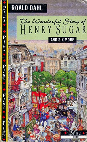 The Wonderful Story of Henry Sugar And Six More Roald Dahl