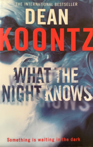 What the Night Knows Dean Koontz