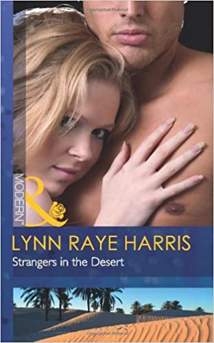 Strangers in the Desert Lynn Raye Harris