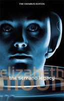 The Serrano Legacy: Omnibus 1 - Elizabeth Moon