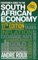 Everyone's Guide to the South African Economy Andre Roux