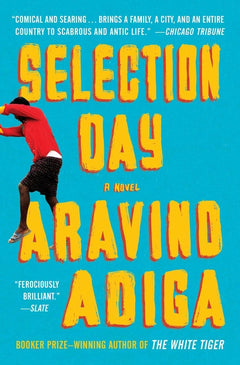 Selection Day - Aravind Adiga