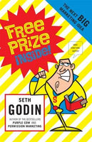 Free Prize Inside The Next Big Marketing Idea - Seth Godin