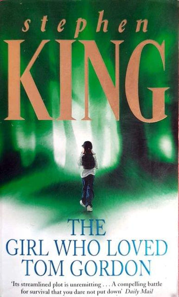 The Girl who Loved Tom Gordon - Stephen King