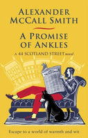 A Promise of Ankles Alexander McCall Smith