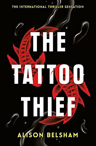 The Tattoo Thief Belsham, Alison