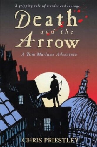Death and the Arrow Chris Priestley
