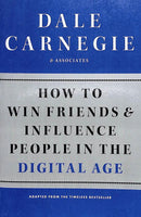 How to Win Friends and Influence People in the Digital Age Dale Carnegie