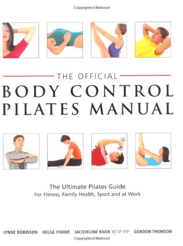The Official Body Control Pilates Manual Lynne Robinson