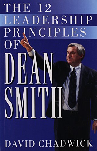 The 12 Leadership Principles Of Dean Smith David Chadwick