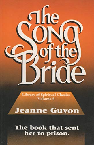 The Song of the Bride - Jeanne Guyon