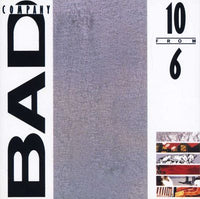 Bad Company - 10 From 6