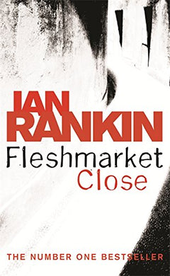Fleshmarket Close - Ian Rankin