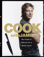 Cook with Jamie My Guide to Making You a Better Cook Jamie Oliver