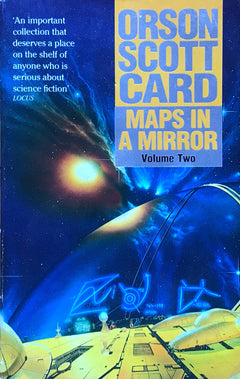 Maps in a Mirror Volume Two Orson Scott Card